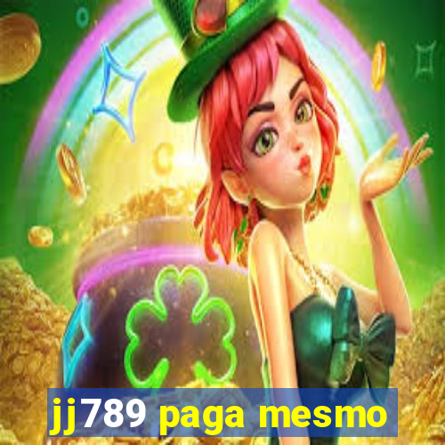 jj789 paga mesmo