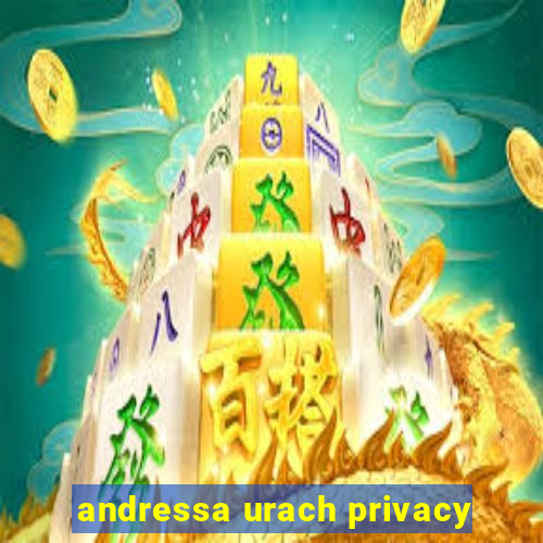 andressa urach privacy