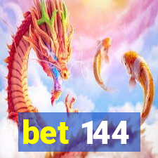 bet 144