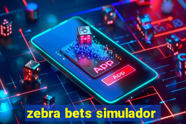 zebra bets simulador