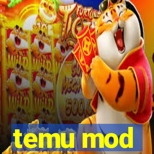 temu mod