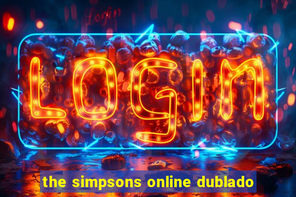 the simpsons online dublado