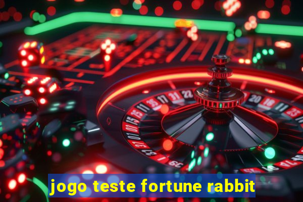 jogo teste fortune rabbit