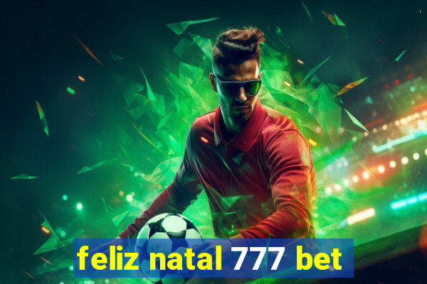 feliz natal 777 bet