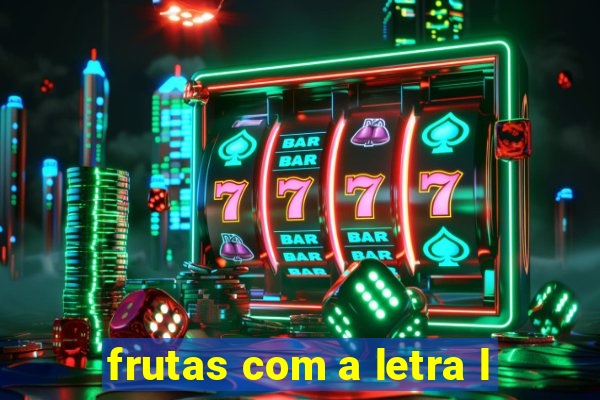 frutas com a letra l