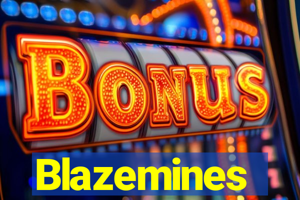 Blazemines