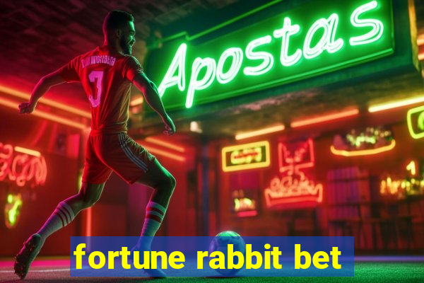 fortune rabbit bet