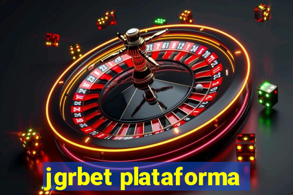 jgrbet plataforma