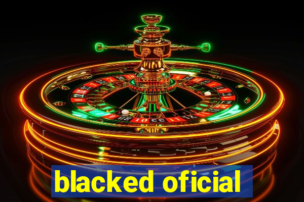 blacked oficial