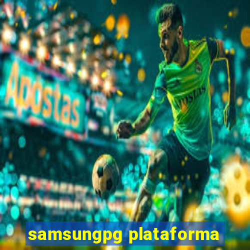 samsungpg plataforma