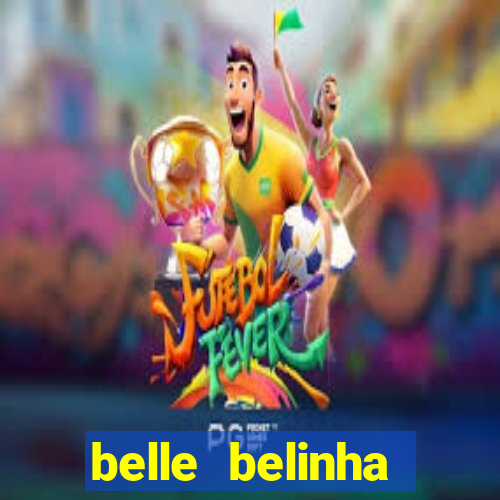 belle belinha privacy vazados