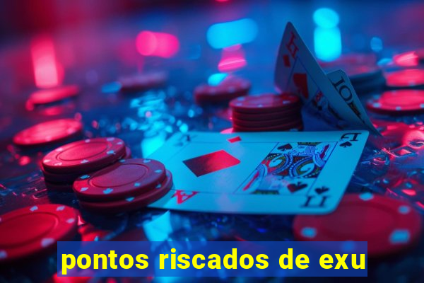 pontos riscados de exu