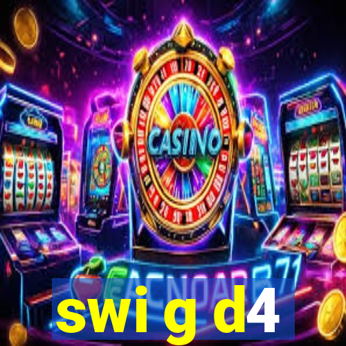 swi g d4