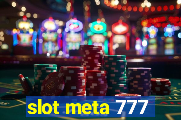 slot meta 777