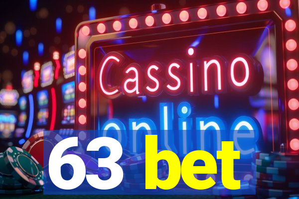 63 bet