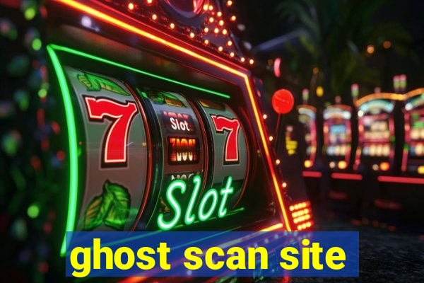 ghost scan site