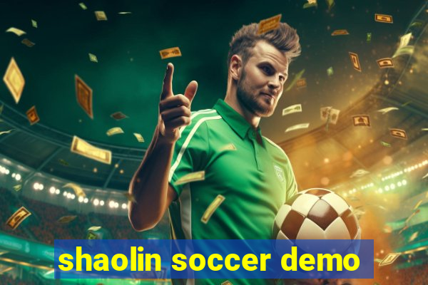 shaolin soccer demo