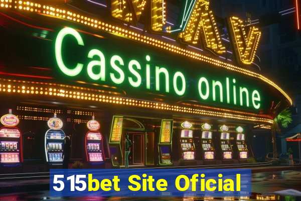 515bet Site Oficial