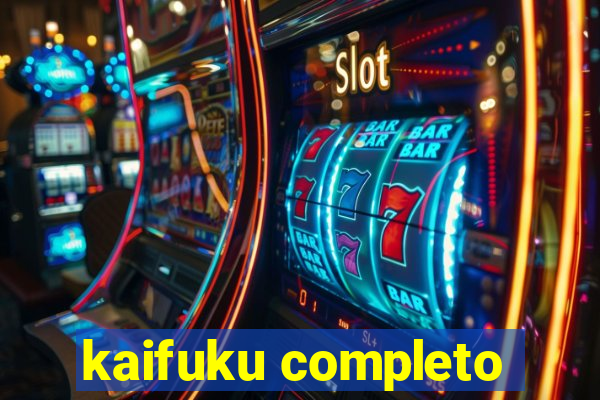 kaifuku completo