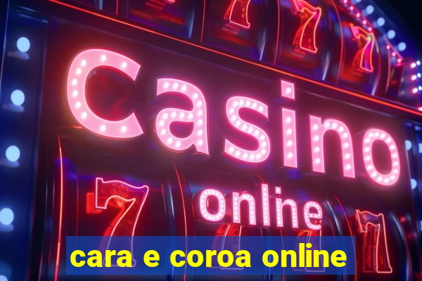 cara e coroa online