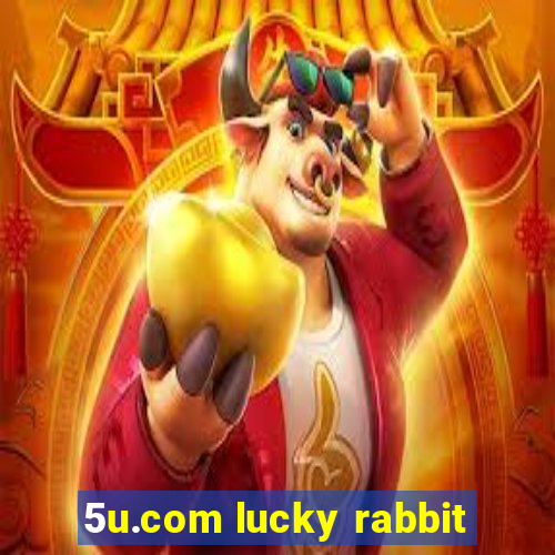 5u.com lucky rabbit