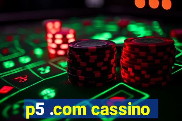 p5 .com cassino