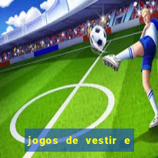 jogos de vestir e maquiar 360