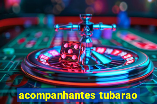 acompanhantes tubarao