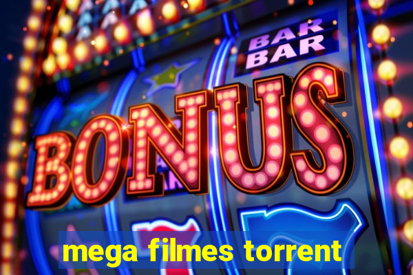 mega filmes torrent