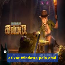 ativar windows pelo cmd