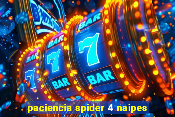 paciencia spider 4 naipes