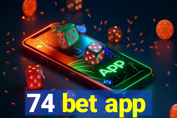 74 bet app