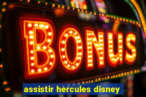 assistir hercules disney