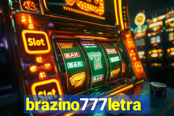 brazino777letra