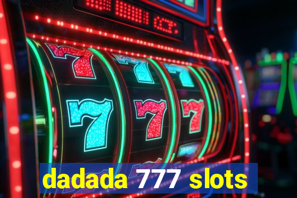 dadada 777 slots