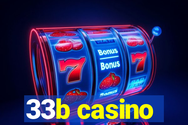 33b casino