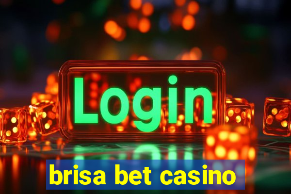 brisa bet casino