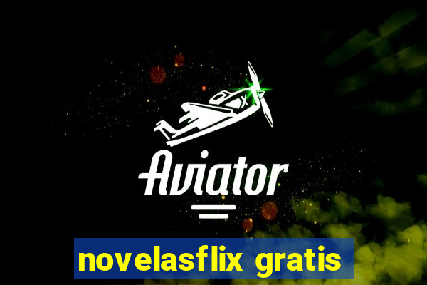 novelasflix gratis