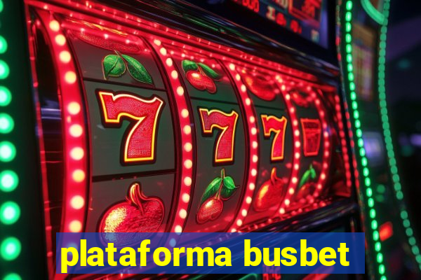 plataforma busbet