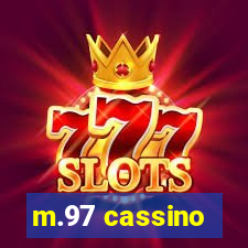 m.97 cassino