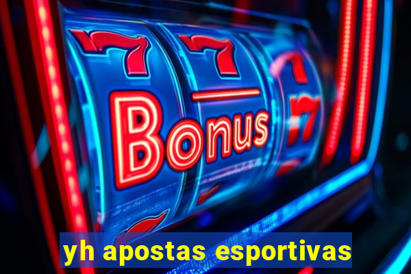 yh apostas esportivas