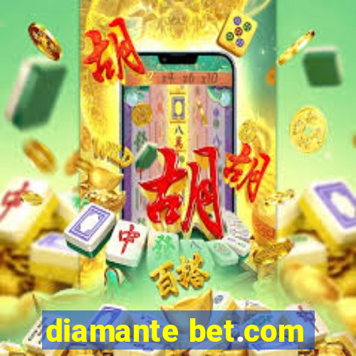 diamante bet.com