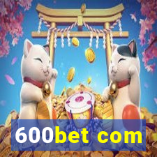 600bet com