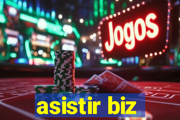 asistir biz