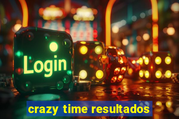 crazy time resultados