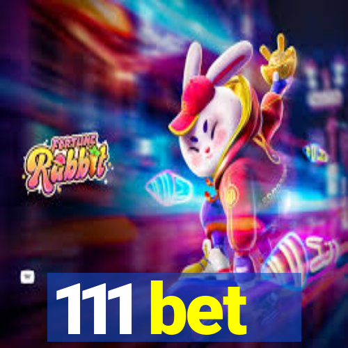 111 bet