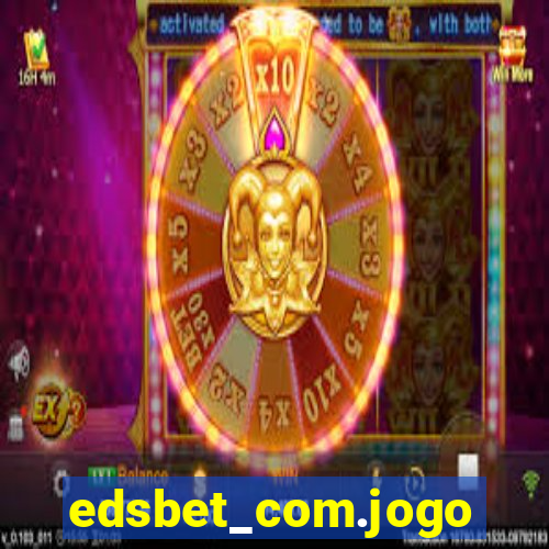 edsbet_com.jogos.app