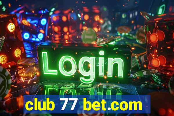 club 77 bet.com