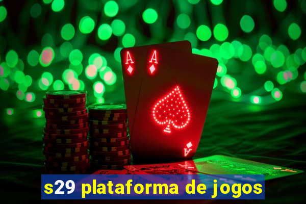 s29 plataforma de jogos