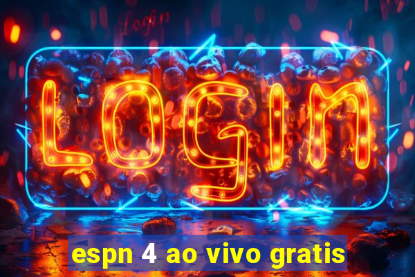 espn 4 ao vivo gratis